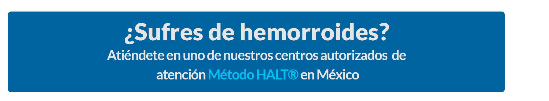 ¿Sufres de hemorroides?