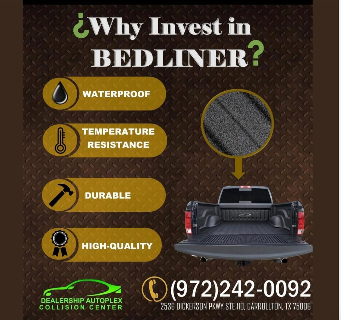 An advertisement promoting bedliners. It features a truck bed with a bedliner, icons with waterproof, temperature resistance, durable, and high-quality text, and contact information.