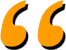 Orange quotation marks with a black shadow.