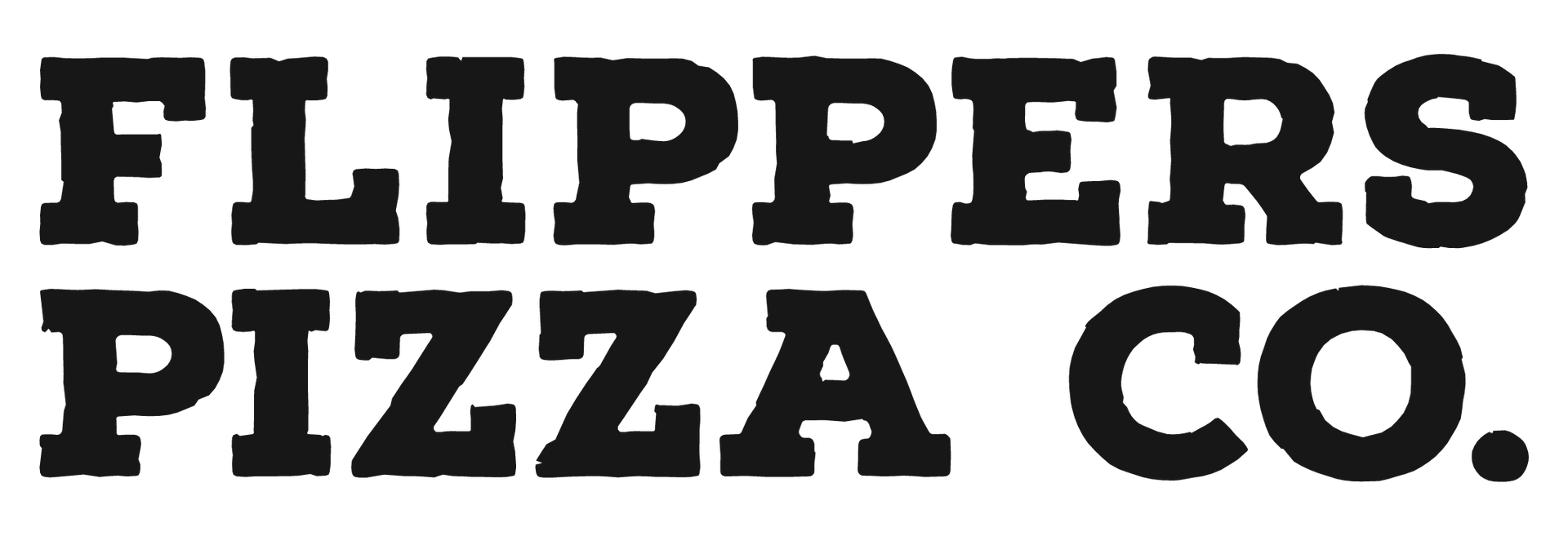 Flippers Pizza Co. — Home