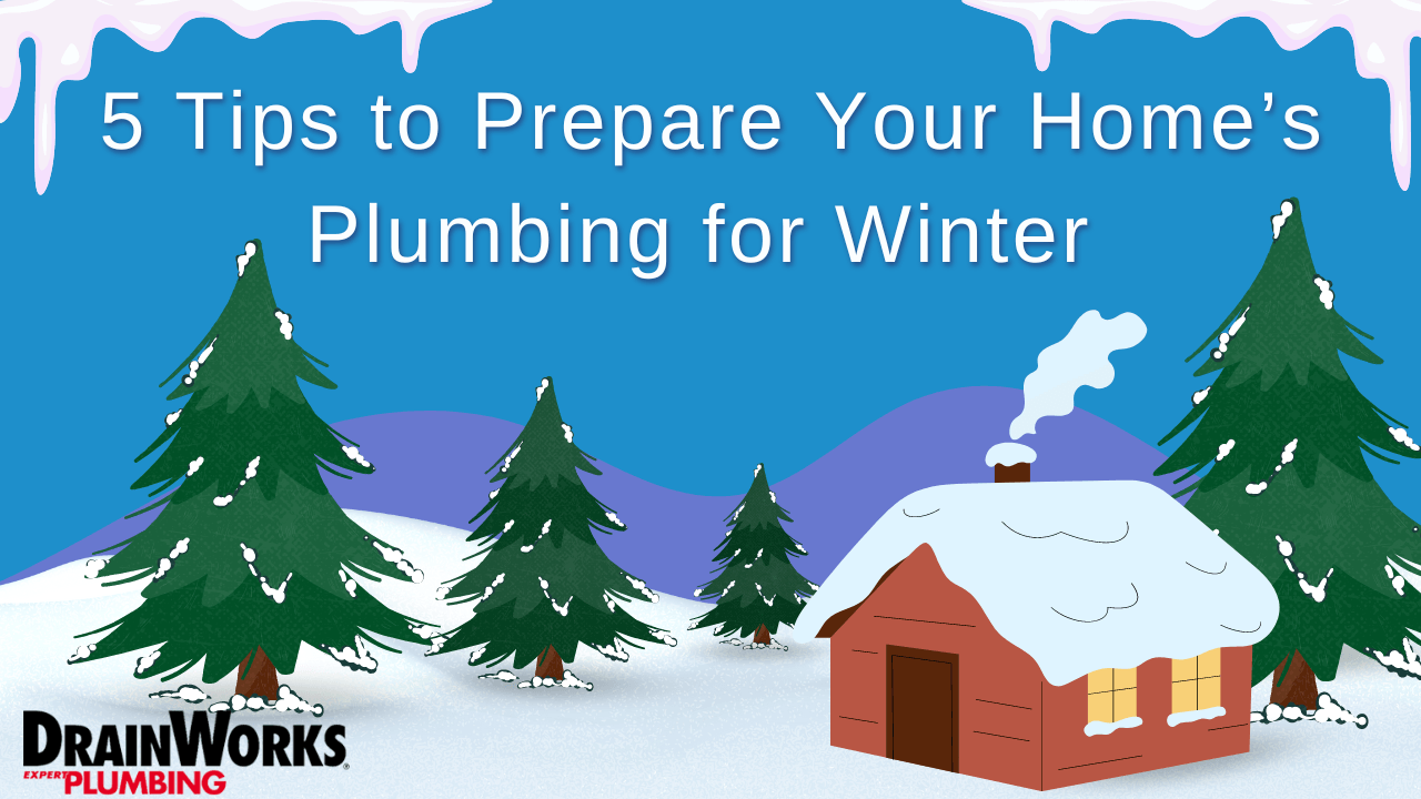 5 Tips to Prepare Your Home’s Plumbing for Winter