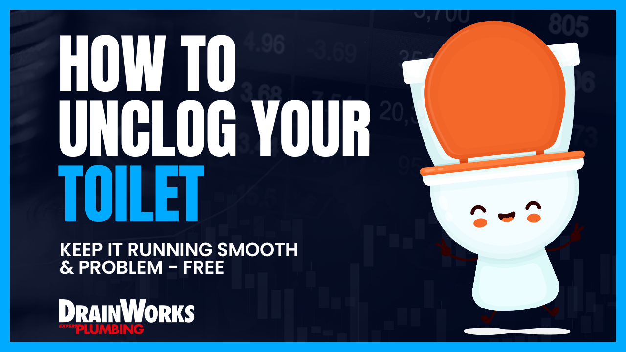 How To Unclog A Toilet