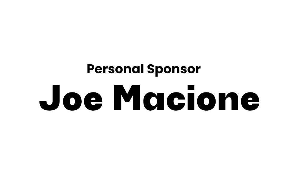 Personal Sponsor Joe Macione Written in Black Text