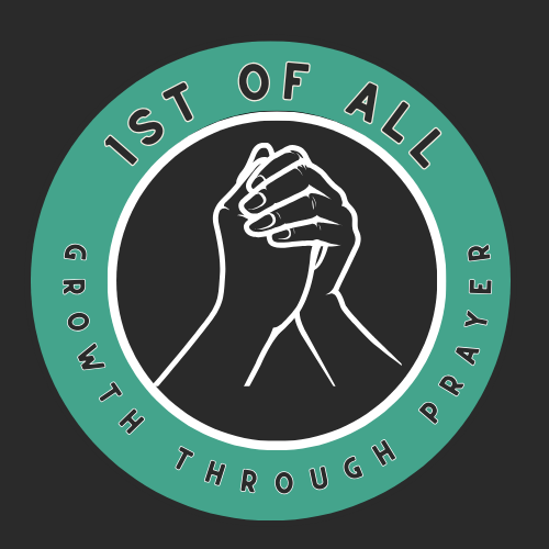 Circular logo with clasped hands and text “1st of all Growth Through Prayer” on a teal and black background