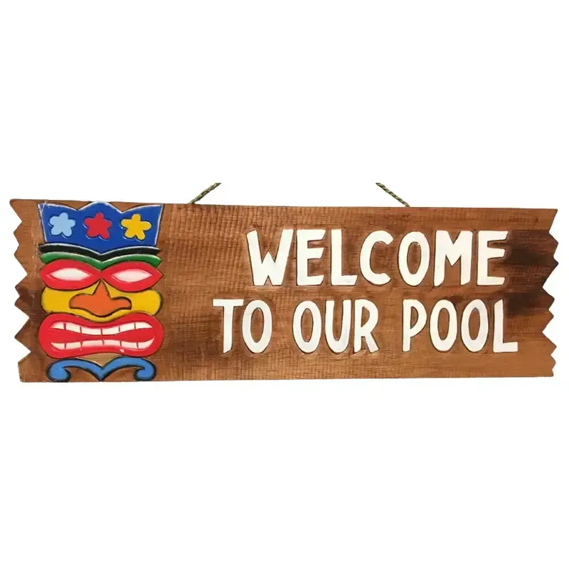 Tiki Welcome To Our Pool Sign