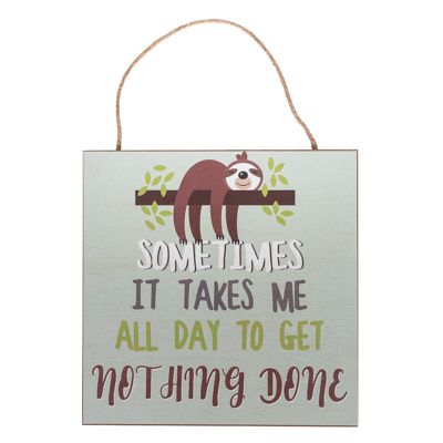 Get Nothing Done Sign GI W-9709