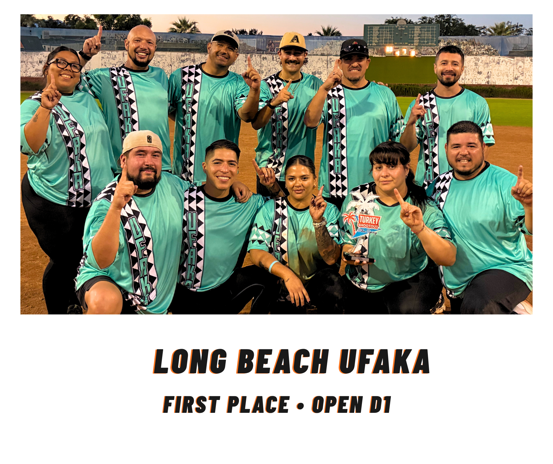 Long Beach UFaka team posing on a field, wearing teal jerseys, with “First Place” text below.
