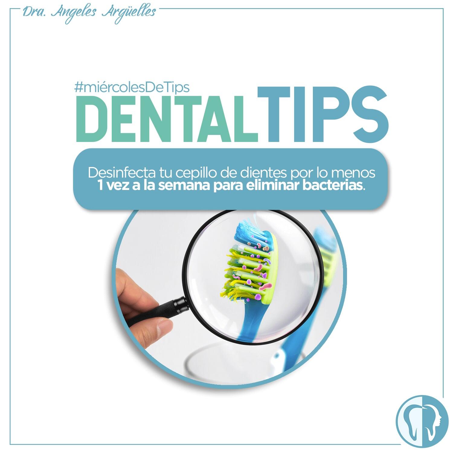 DRA. ÁNGELES ARGÜELLES MERCADO - desinfecta tu cepillo