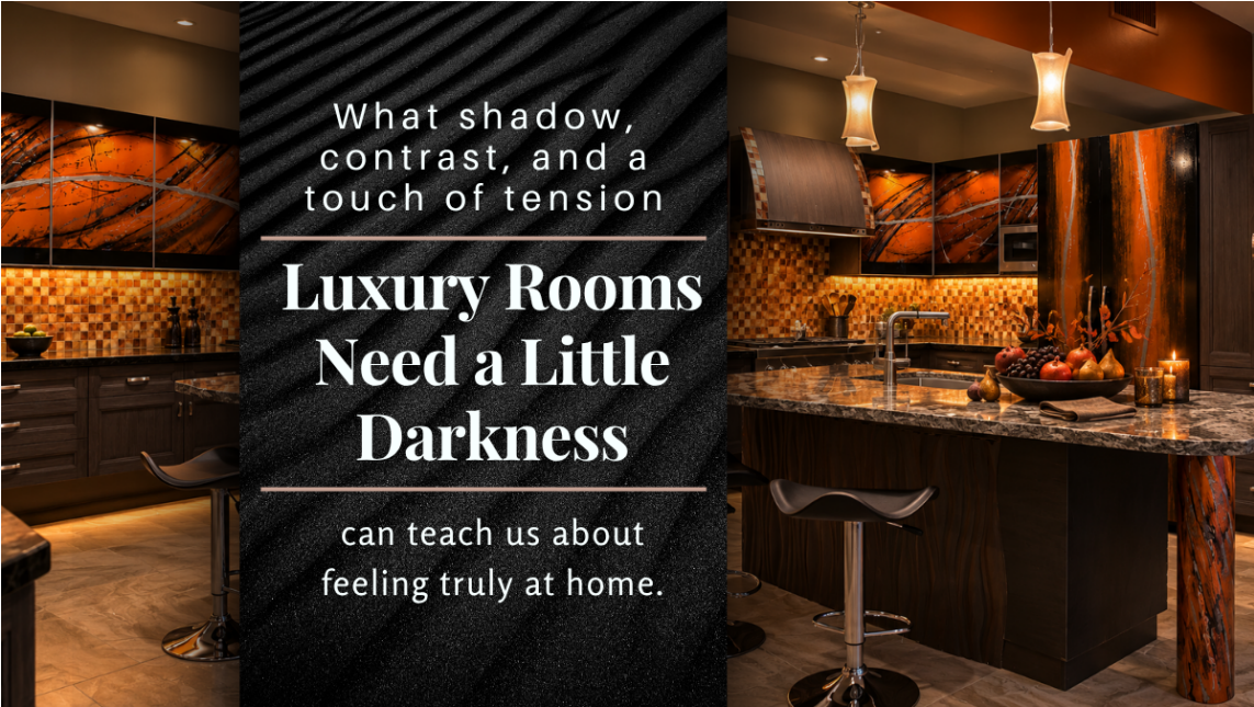 Luxury Rooms Need a Little Darkness