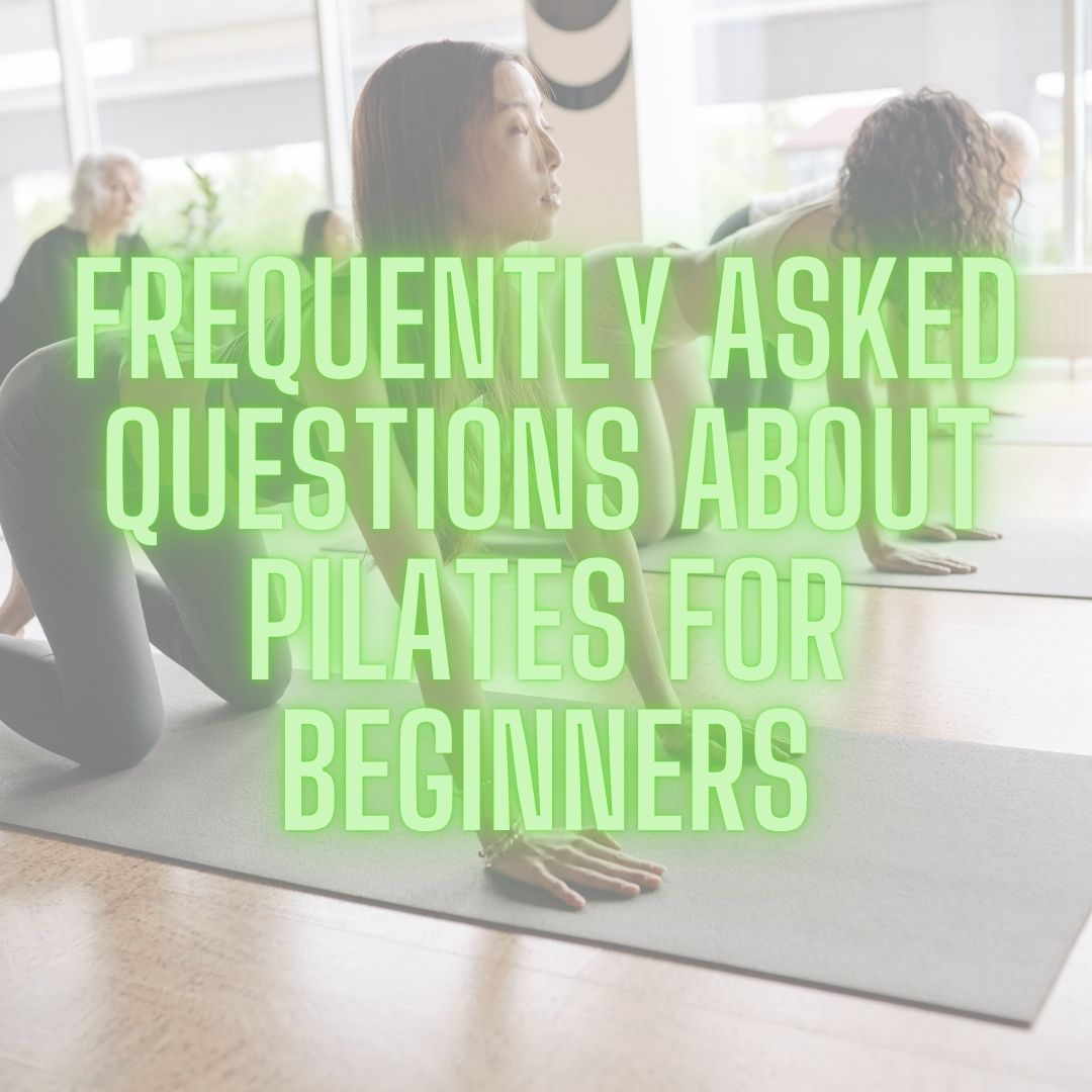 Click image to book your first Fitness PILATES class for Beginners Frequently Asked Questions about Pilates for Beginners