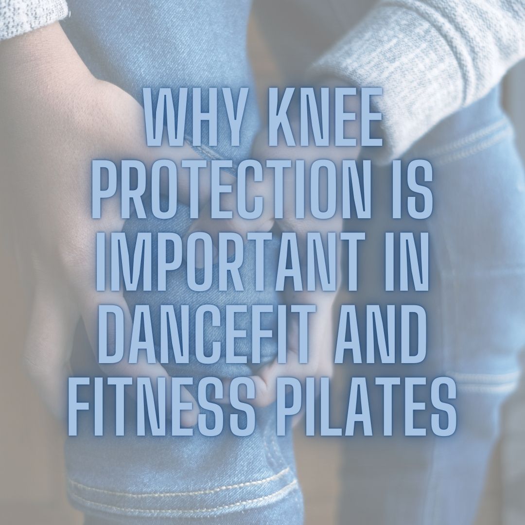 Read above about How to Protect Your Knees During AinyFit DanceFIT and Fitness Pilates Classes How to Protect Your Knees During AinyFit DanceFIT and Fitness Pilates Classes