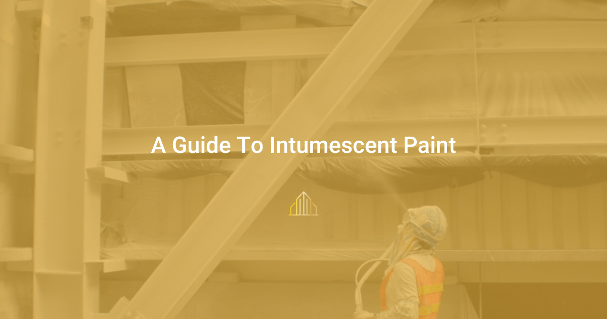 A Guide To Intumescent Paint Ark Fire Protection