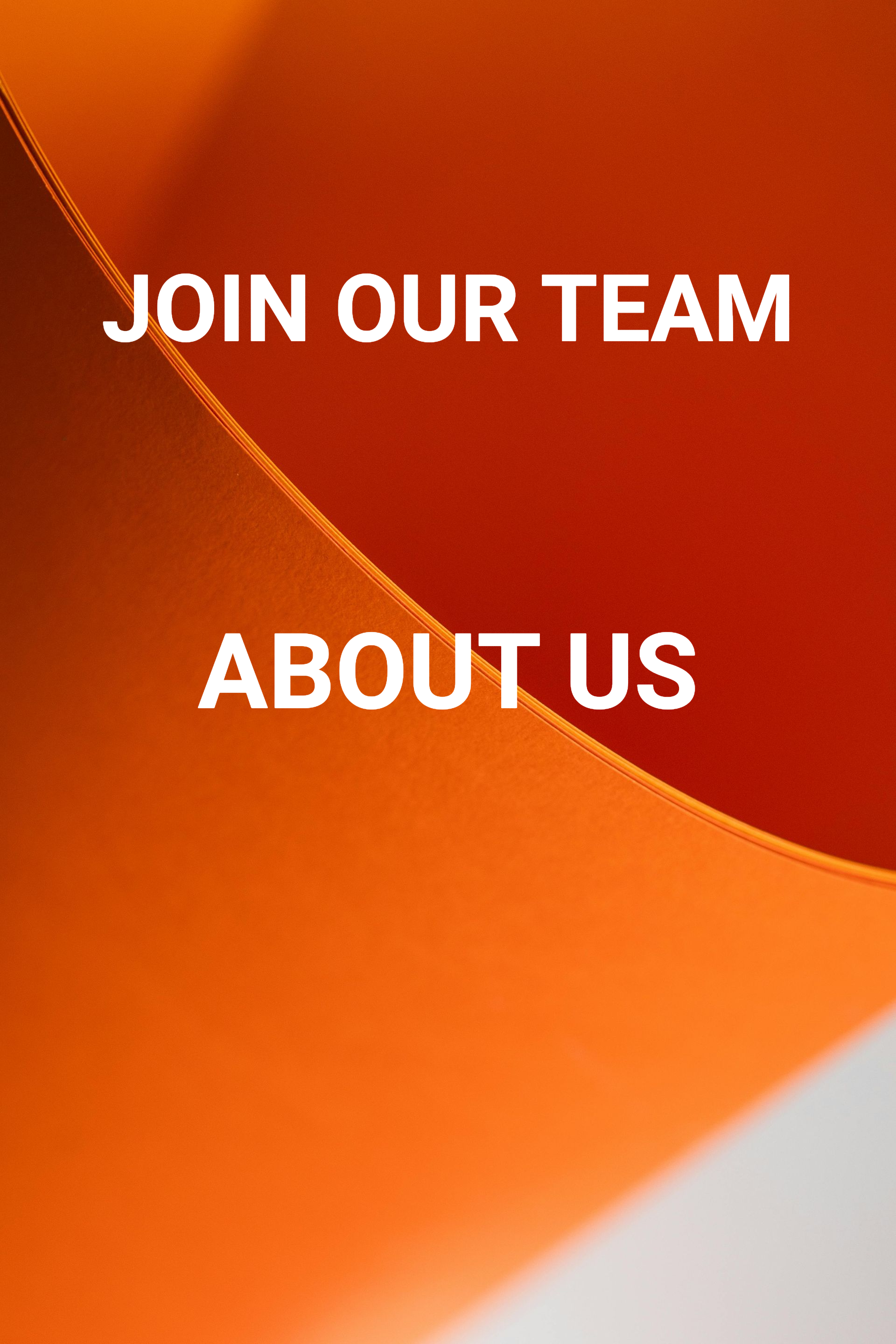 Orange graphic with white text “JOIN OUR TEAM” and “ABOUT US”