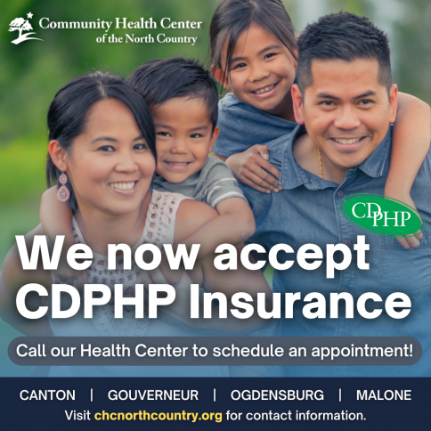 Promotional image showing a group of people posed together outdoors, overlaid with text that reads “We now accept CDPHP Insurance,” along with the Community Health Center of the North Country logo, location names including Canton, Gouverneur, Ogdensburg, and Malone, and a message encouraging viewers to call to schedule an appointment.