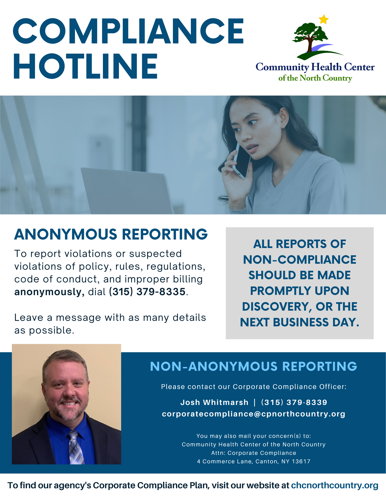 Informational graphic titled “Compliance Hotline” with the Community Health Center of the North Country logo, featuring text about anonymous and non‑anonymous reporting, phone numbers and contact information, and images of a person speaking on a phone and a portrait photo, displayed on a blue and white background.  To report violations anonymously please call 315-379-8335, or non-anonymously at 315-379-8339, or via email at corporatecompliance@cpnorthcountry.org