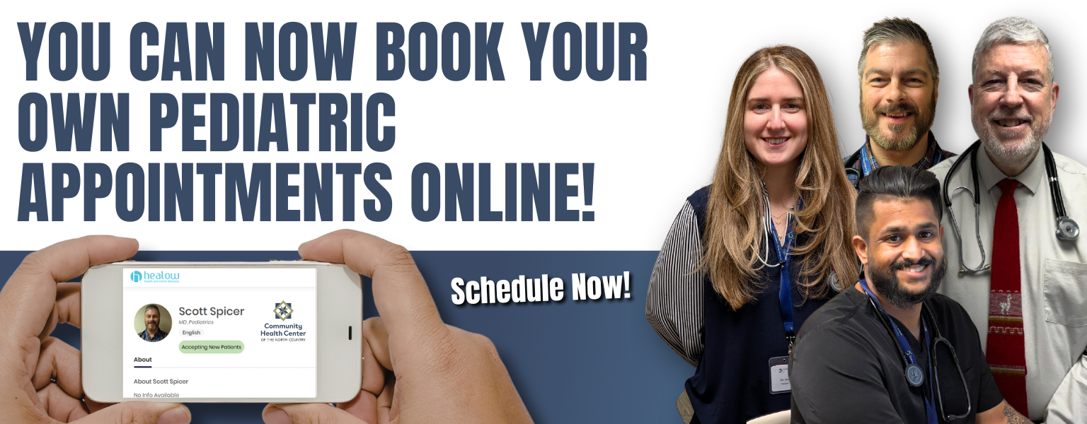 Image of 4 Pediatric Providers standing together smiling, with text that reads "You can now book your own Pediatric appointments online! Schedule now!". There is an image of hands holding a cell phone with the CHCNC Healow app showing Dr. Scott Spicer from the Gouverneur Health Center.