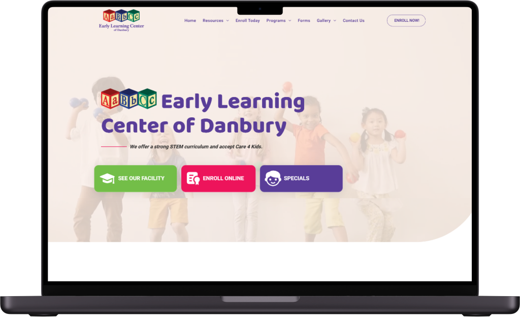 A laptop screen displays the website for the Early Learning Center of Danbury with navigation, a logo, and three buttons.