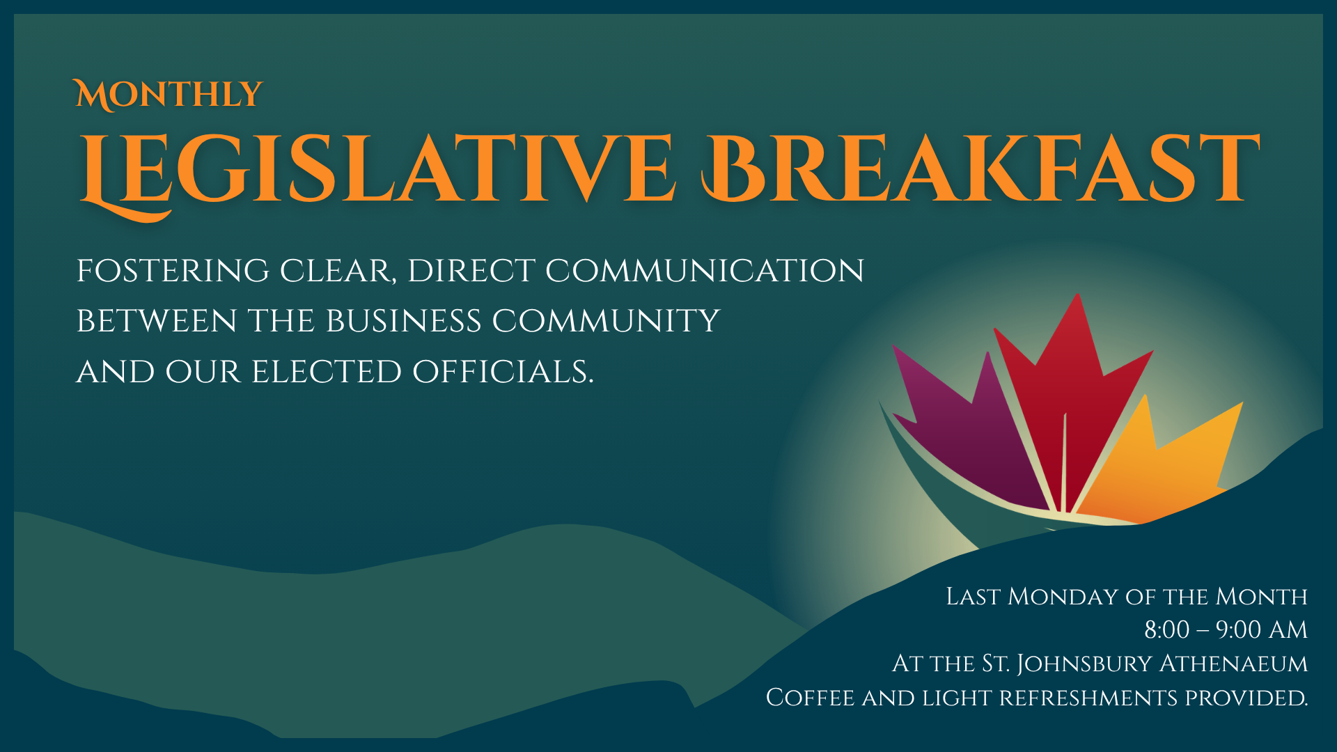 Northeast Kingdom Chamber of Commerce Legislative Breakfast