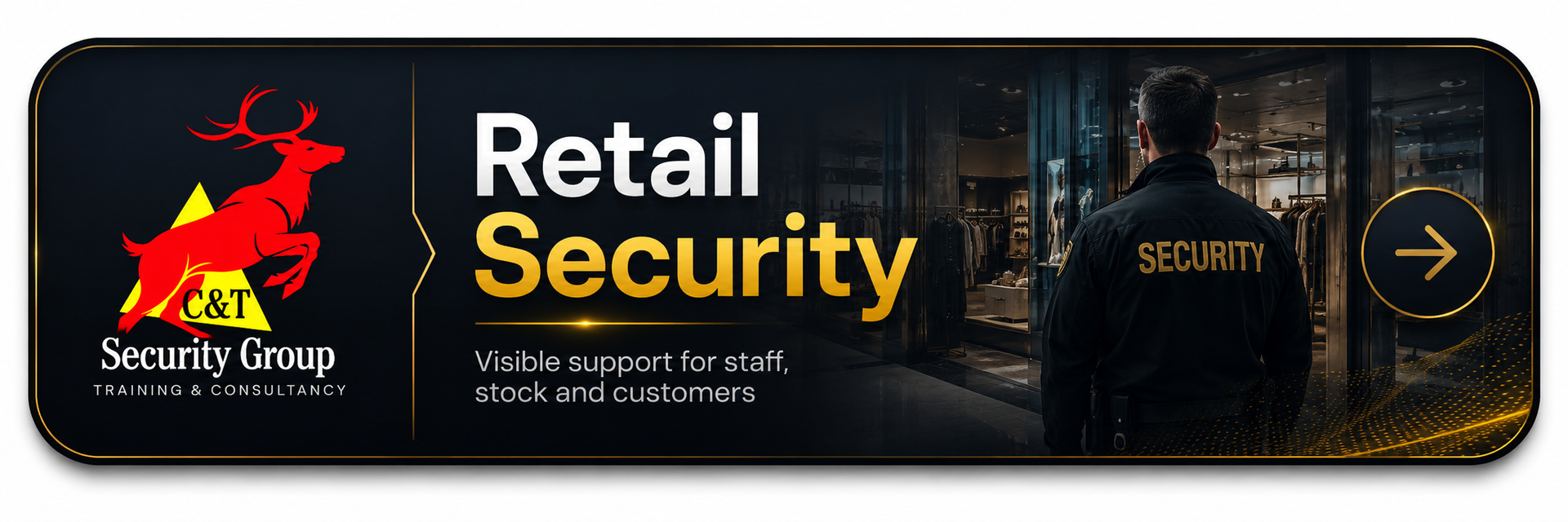 C&T Security Group providing professional retail security at a shopping centre or retail premises in Cork.