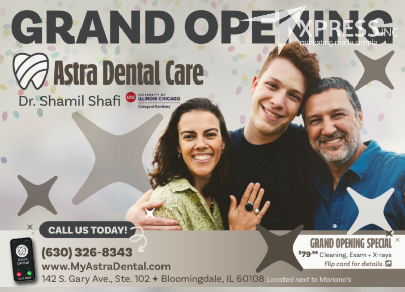 Grand opening flyer for Astra Dental Care in Bloomingdale, IL, featuring Dr. Shamil Shafi and a special offer.