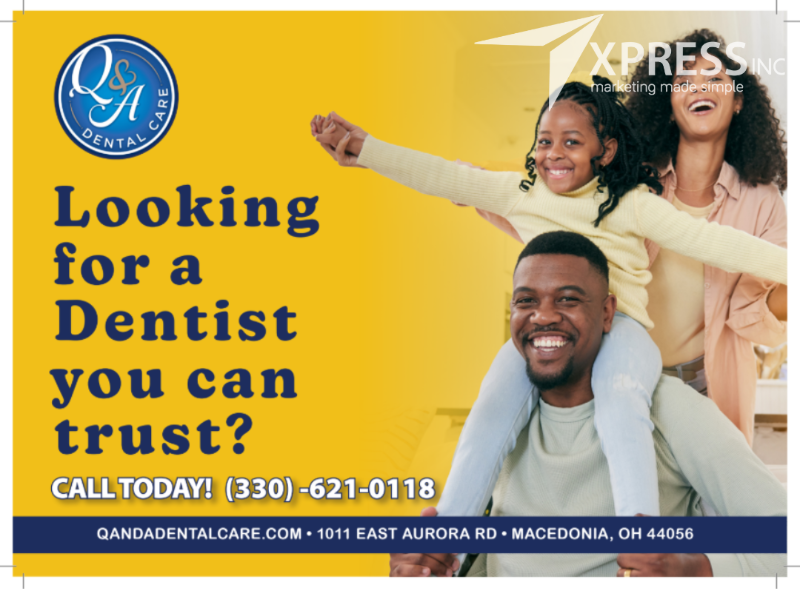 A Q&A Dental Care promotional ad with a smiling family, phone number (330)-621-0118, and address on a yellow background.