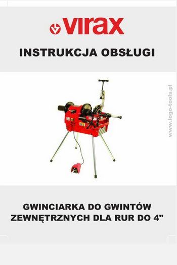 INSTRUKCJA OBSŁUGI ⇣ Gwinciarka VIRAXDO GWINTÓW ZEWNĘTRZNYCH DLA RUR DO 4