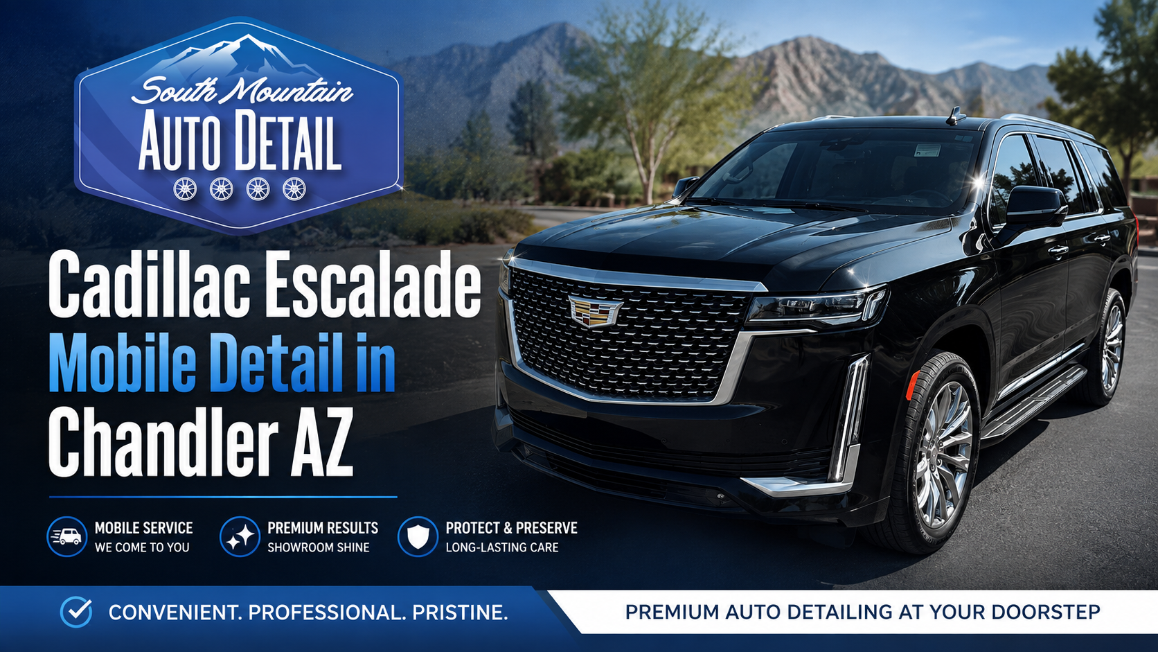 Black Cadillac Escalade in front of auto detail ad for mobile detailing in Chandler, AZ