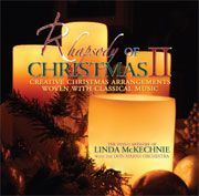Rhapsody of christmas ii creative christmas arrangements woven with classical music