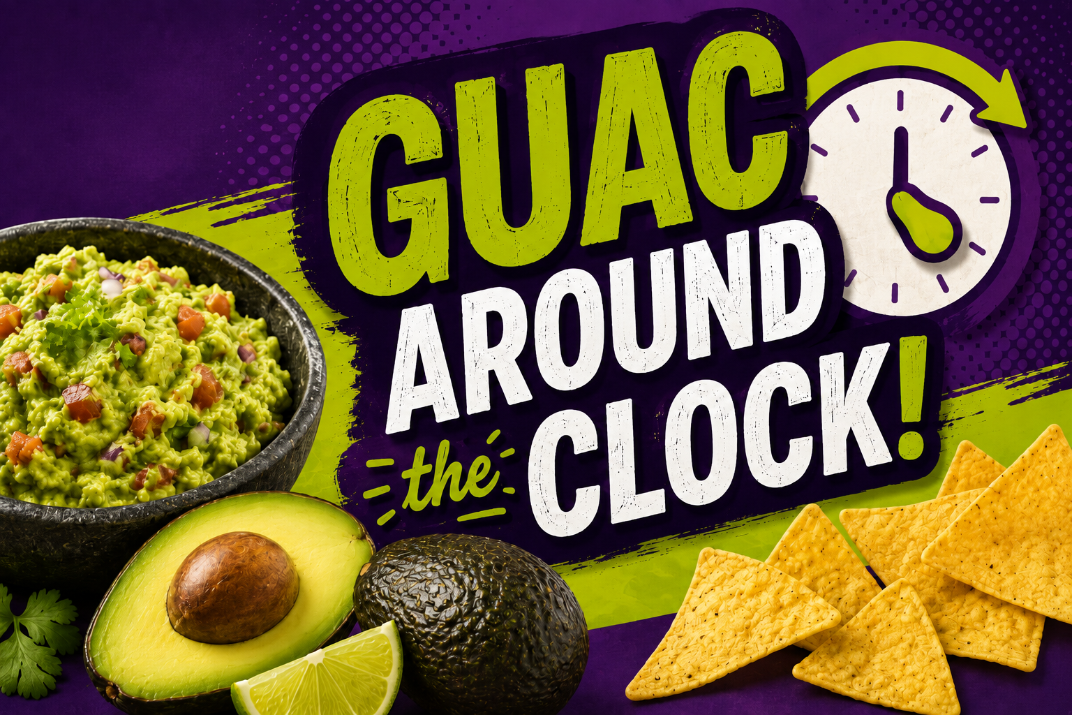 Guac Around the Clock