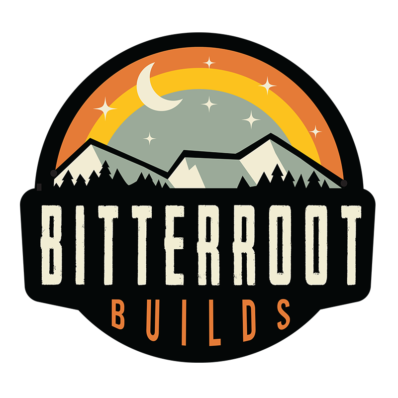 BITTERROOT BUILDS logo with mountain silhouette, sun, moon, and pine trees in orange and cream