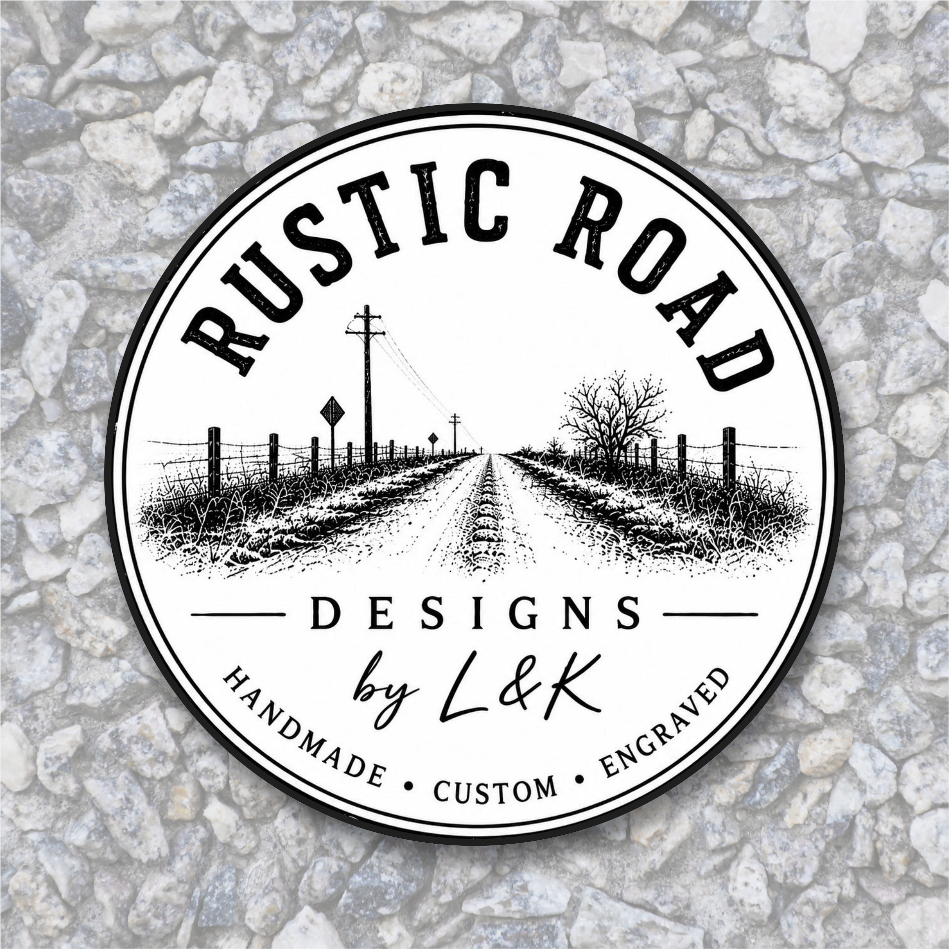 Circular Rustic Road Designs logo with a black-and-white country road and handwritten by LK custom text