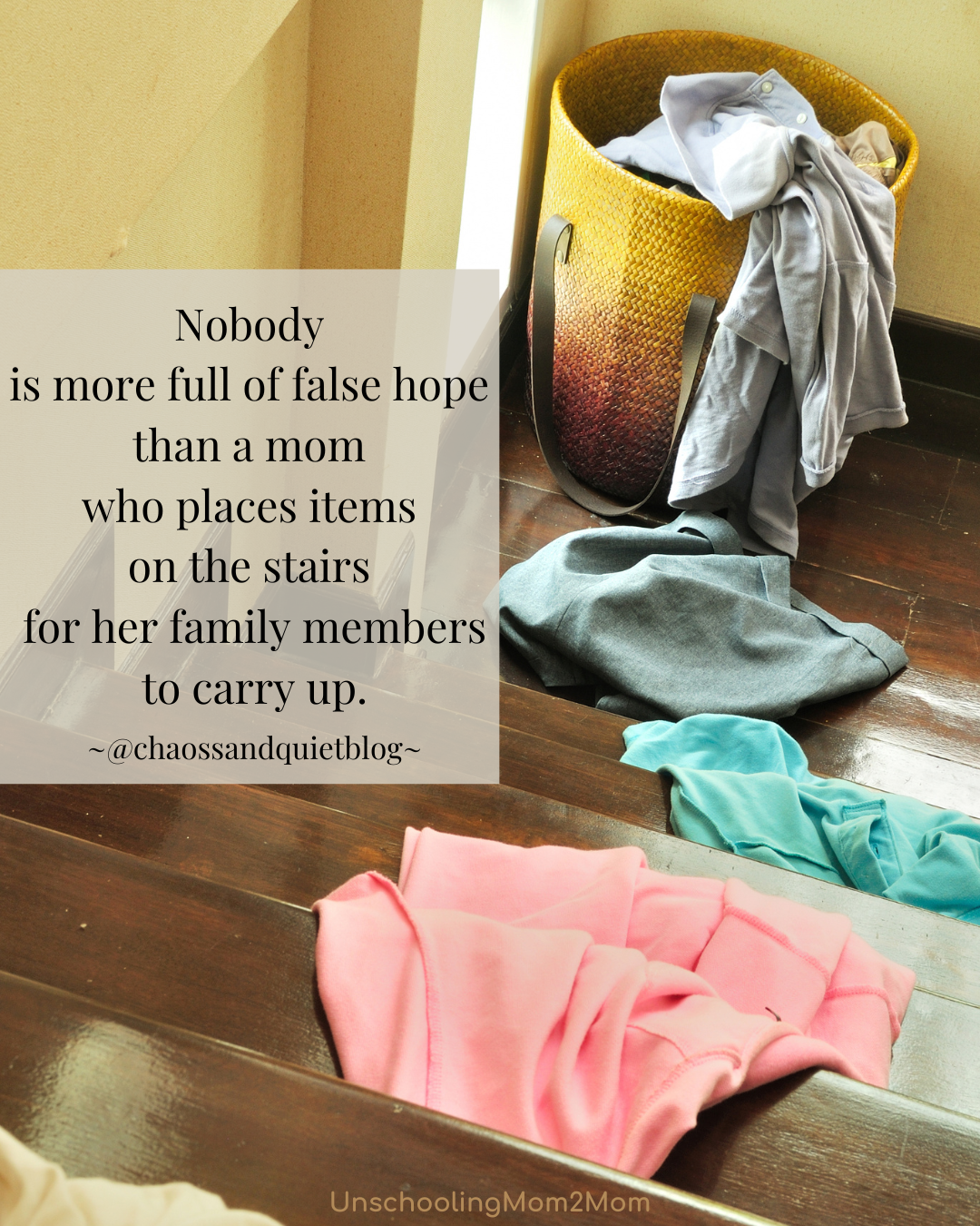 Clothes on stairs with quote:
