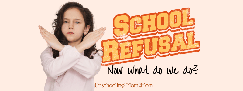 School refusal child - now what do we do?