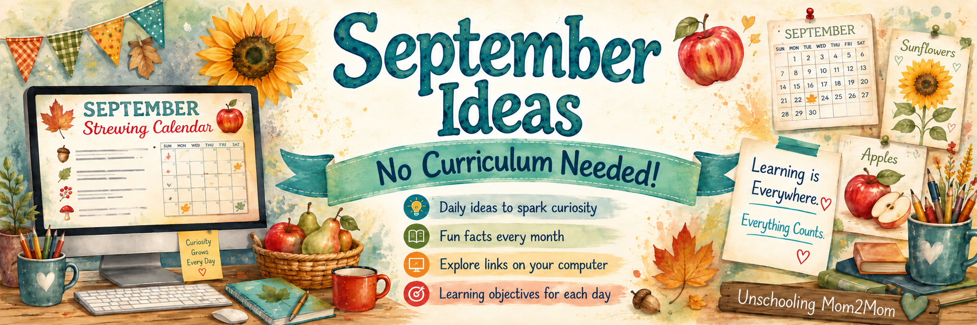 September Ideas, desktop shows Strewing Calendar. Wall show sunflowers, apples, inspiration