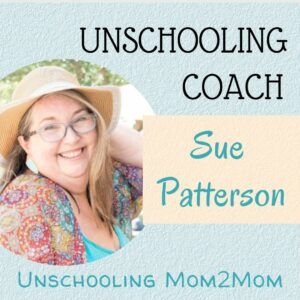 Unschooling Coach Sue Patterson, smiling portrait with pastel text “Unschooling Mom2Mom”