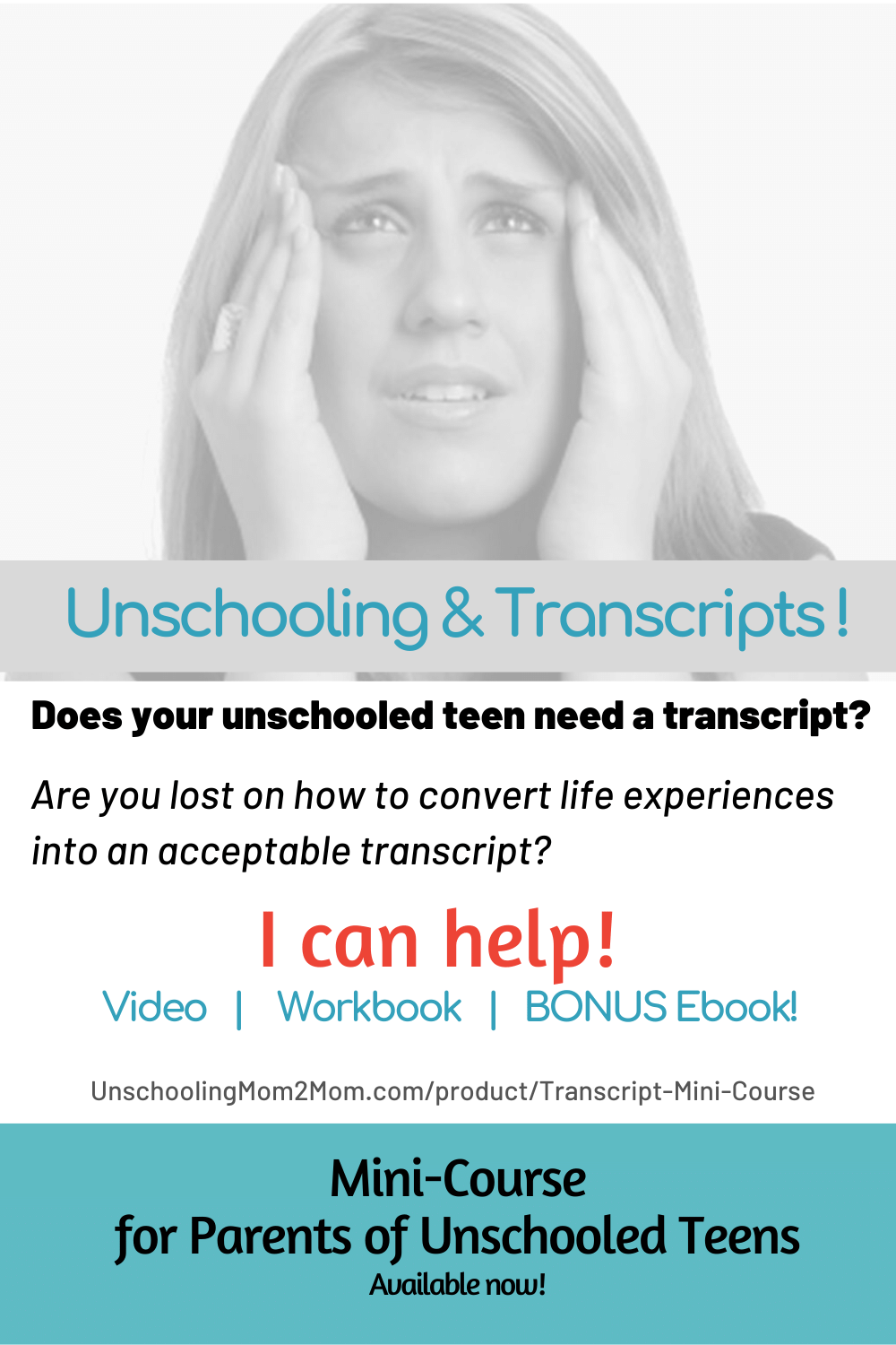 Promotional flyer for unschooling transcripts with smiling woman, blue text, and mini-course details