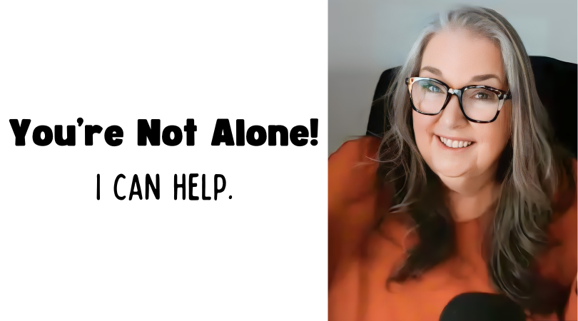 Woman with glasses smiles; text: “You’re Not Alone! I Can Help.”