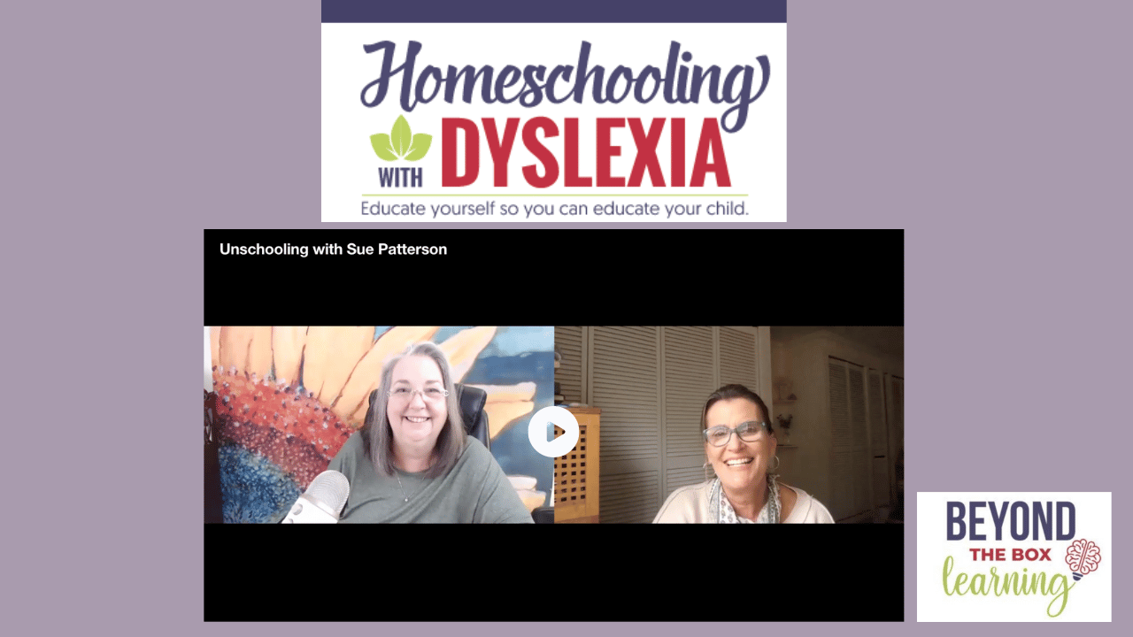 Unschooling Neurodivergent Children - homeschooling with dyslexia, interview with sue patterson