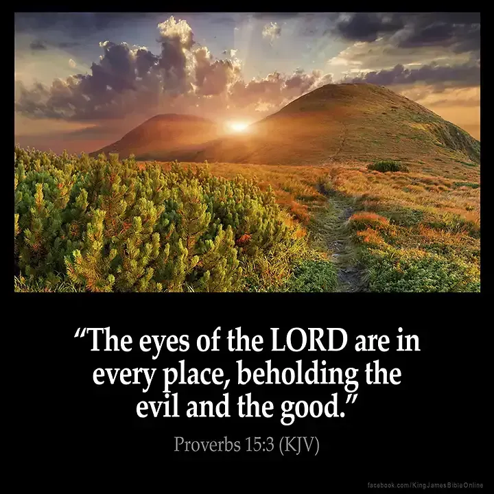 Sunrise over green hills and clouds with Proverbs 15:3 quote about the LORD seeing all.