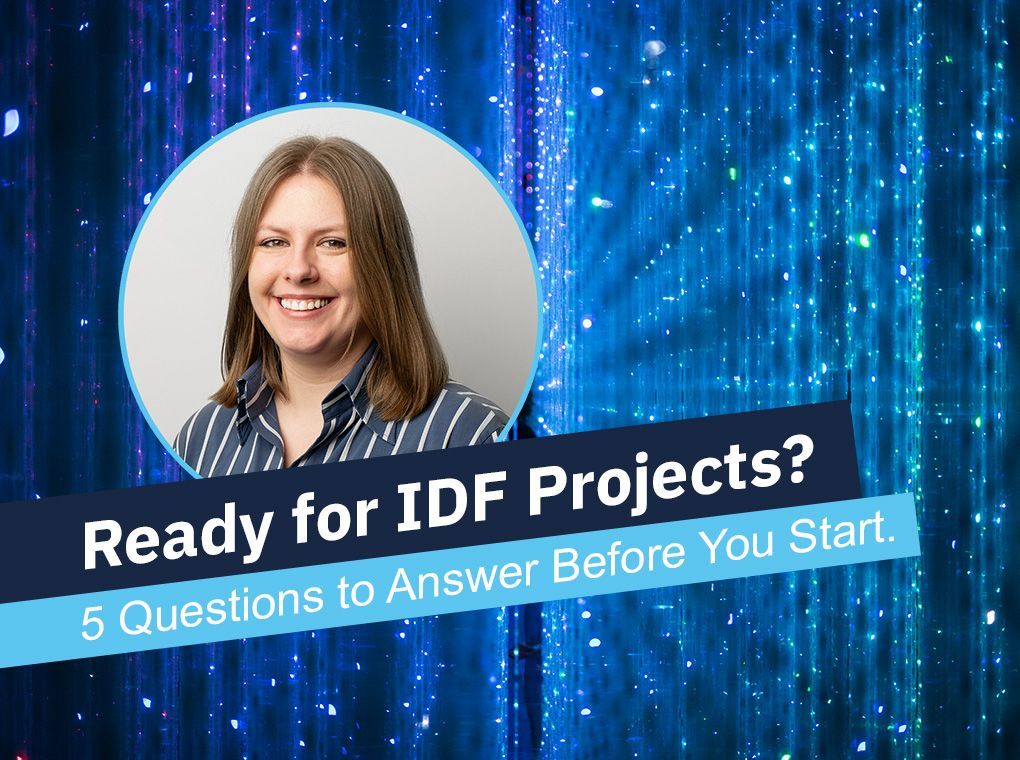 Portrait on blue digital background with text: “Ready for IDF Projects? 5 Questions to Answer Before You Start.”