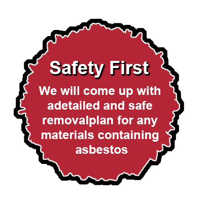 Red safety badge with text: “Safety First” and asbestos removal plan notice.
