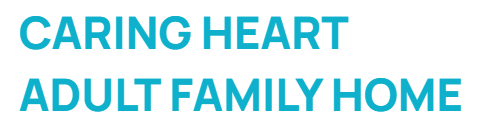 Caring Heart Adult Family Home Caring Heart Adult Family Home
