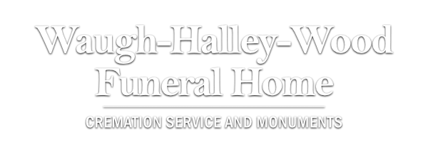 Logo for Waugh-Halley-Wood Funeral Home, featuring the business name and "Cremation Service and Monuments" in white text.