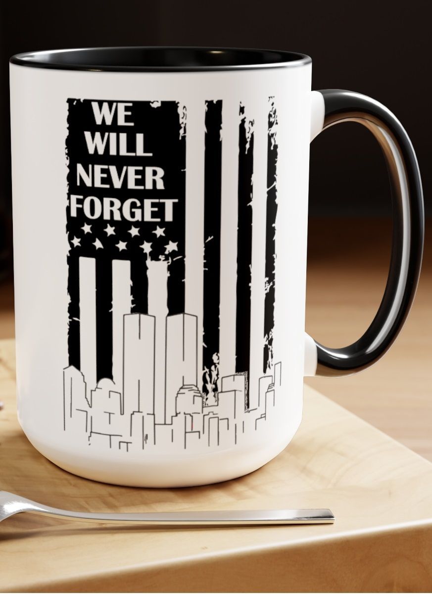We Will Never Forget Coffee Mug (Black)