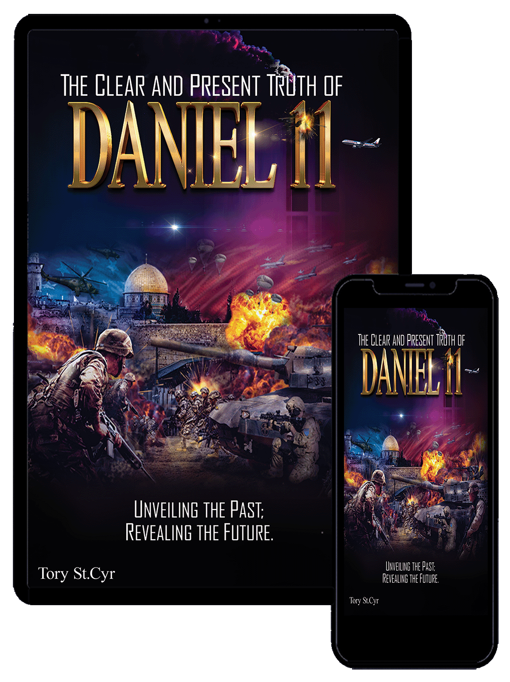 Book cover: "The Clear and Present Truth of Daniel 11" with war scene, displayed on tablet and phone.