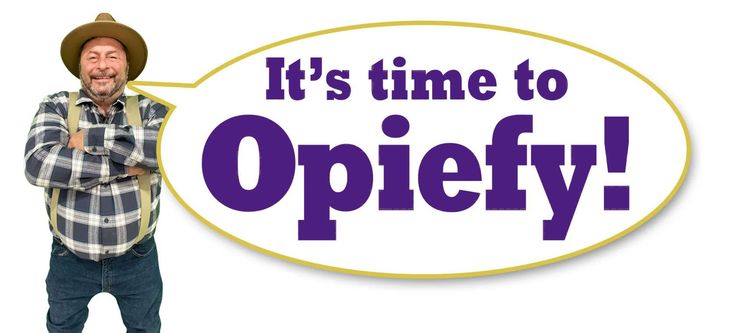 Man in plaid shirt and hat beside “It’s time to Opiefy!” text on white background