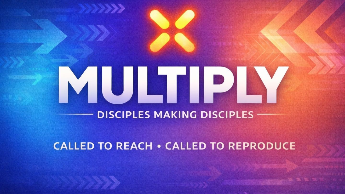 Multiply: Disciples Making Disciples