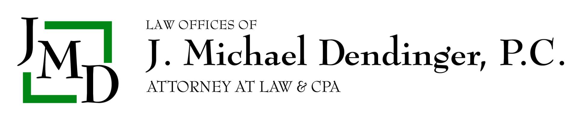 Law Offices of J Michael Dendinger PC Law Offices of J Michael Dendinger PC