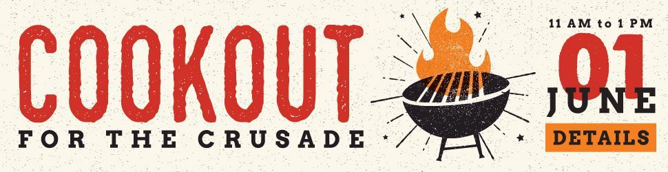 Graphic containing details about the Cookout for the Crusade