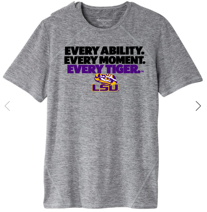 Gray LSU Tigers T-shirt with “Every Ability. Every Moment. Every Tiger.” text and LSU logo